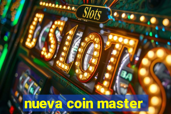 nueva coin master